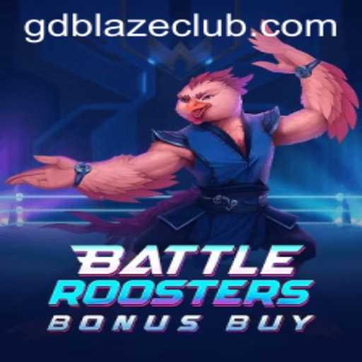 BattleRoostersBonusBuy: An Exciting New Twist in GD BLAZE Gaming