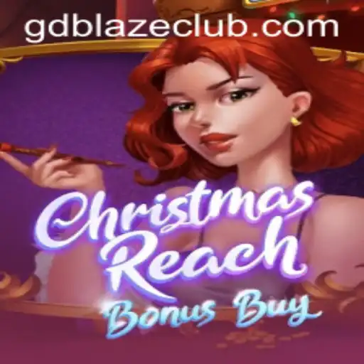 Discover the Festive Thrills of ChristmasReachBonusBuy on GD BLAZE