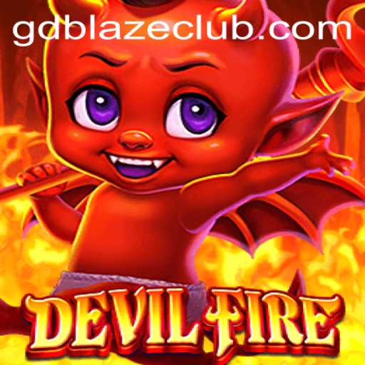 Unleashing the Excitement in DevilFire: A Comprehensive Guide
