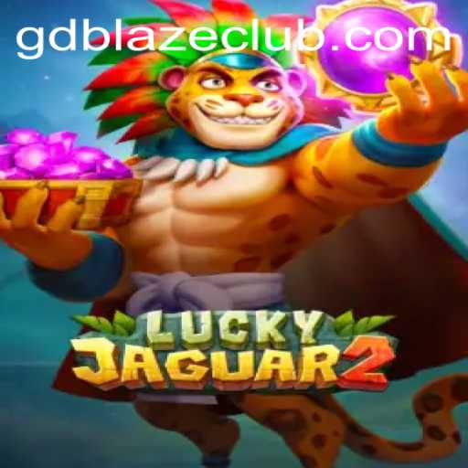 Unlocking the Thrills of Luckyjaguar2: The Ultimate Gaming Experience with GD BLAZE