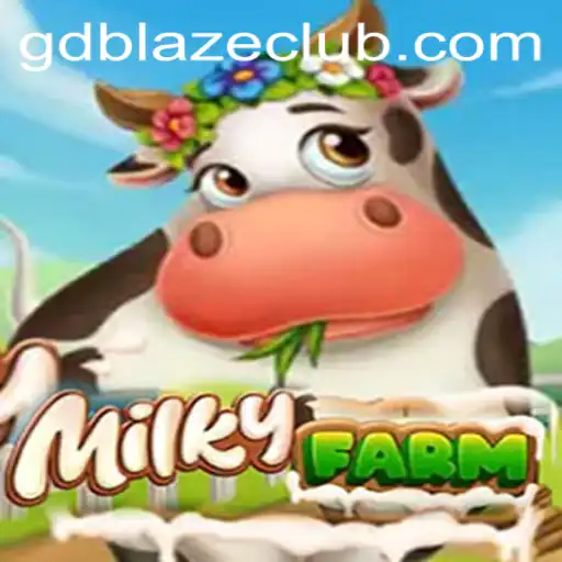 Exploring the Enchanting World of MilkyFarm: GD BLAZE Unveiled