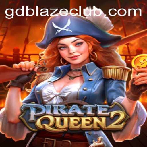 Exploring the High Seas of Adventure in PirateQueen2 with GD BLAZE